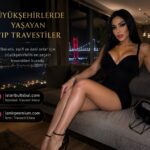 Büyükşehirlerde Yaşayan Vip Travestiler